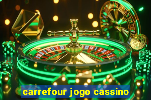 carrefour jogo cassino